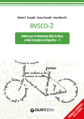 Copia del BVSCO-2 Valutazione della Scrittura e della Competenza Ortografica:: Batteria per la Valutazione della Scrittura e della Competenza Ortografica - 2- SCUOLA PRIMARIA + SECONDARIA DI I GRADO