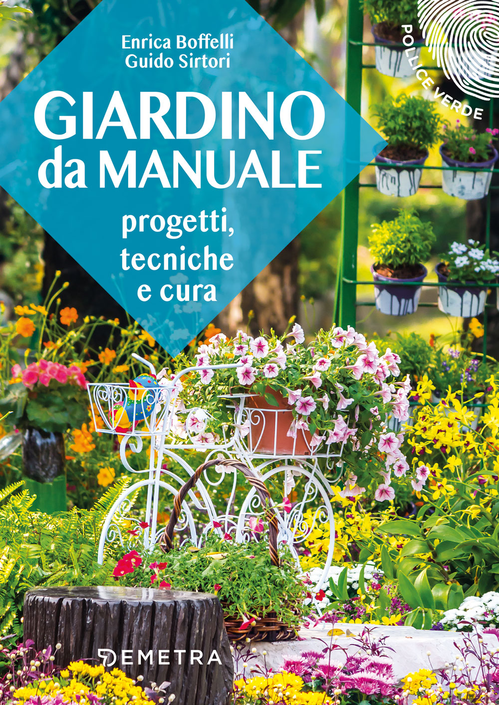 Giardino da manuale::Progetti, terciche e cure