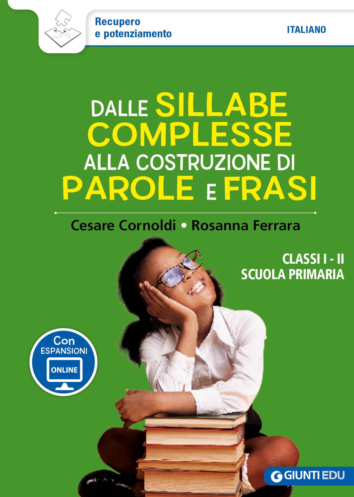 Dalle sillabe complesse alla costruzione di parole e frasi::Cl I - II Scuola primaria