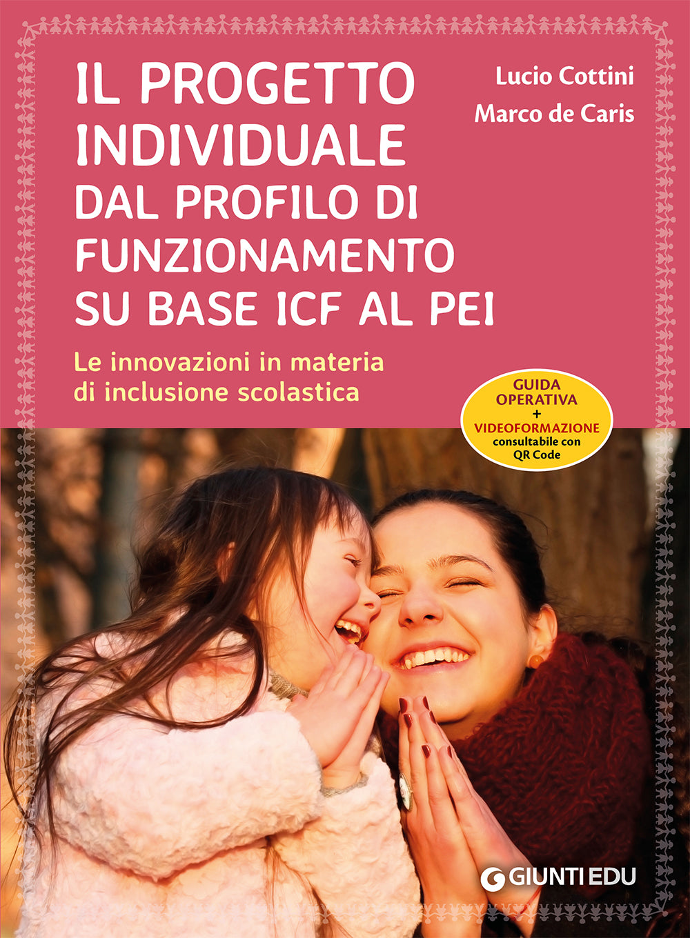Il Progetto individuale dal profilo di funzionamento su base ICF al PEI::Le innovazioni in materia di inclusione scolastica
