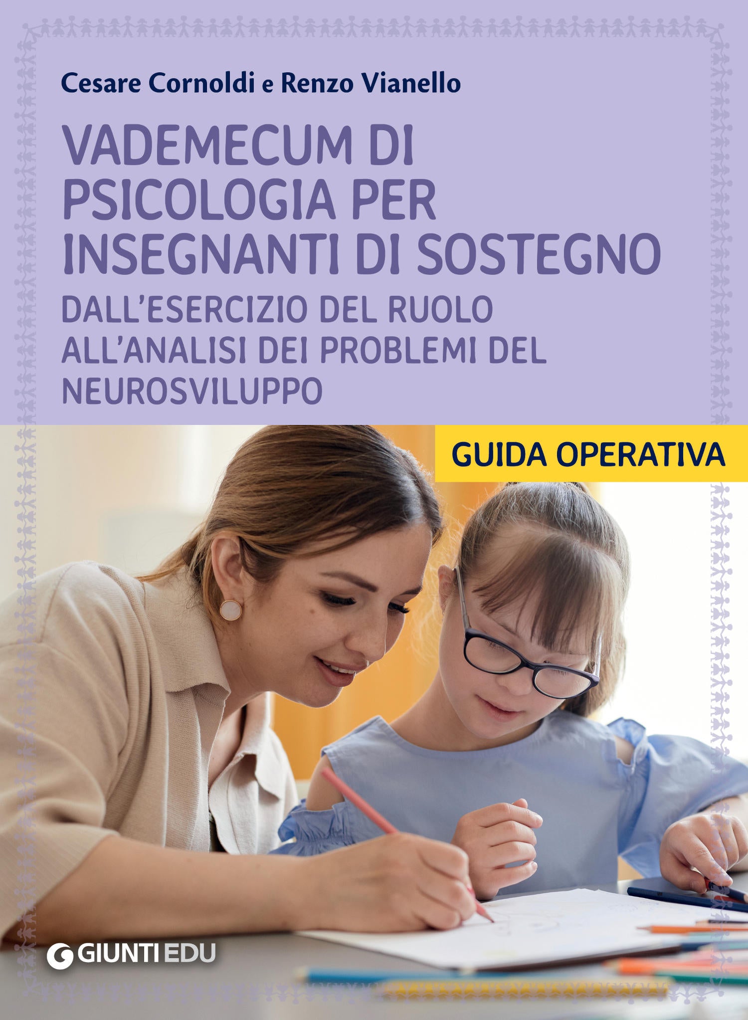 Vademecum di Psicologia per insegnanti di sostegno::Dall'esercizio del ruolo all'analisi dei problemi del neurosviluppo