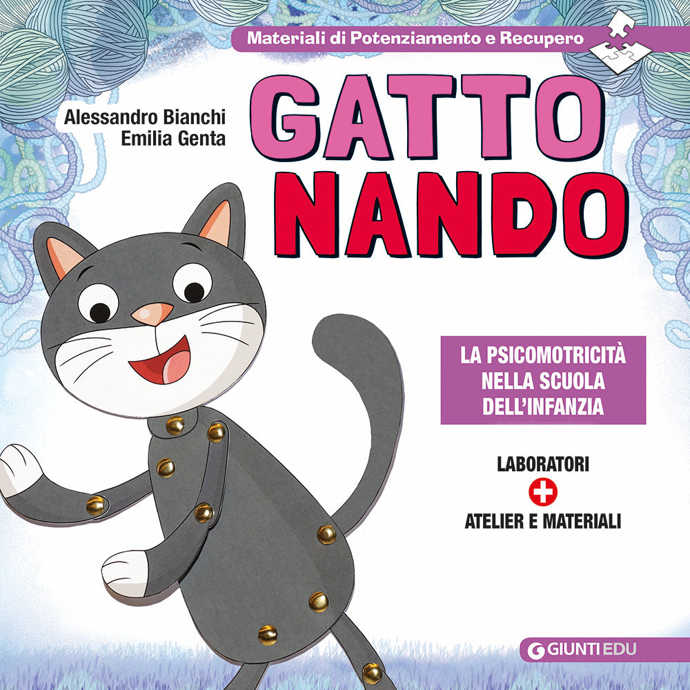 Gatto Nando. La psicomotricità nella scuola dell'infanzia.