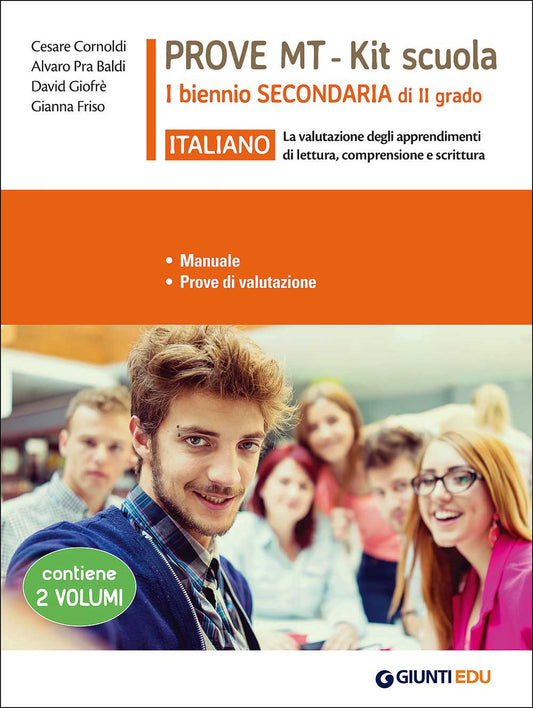 Prove MT Italiano - Kit scuola I biennio secondaria di II grado::La valutazione degli apprendimenti di lettura, comprensione e scrittura - Manuale - Prove di valutazione