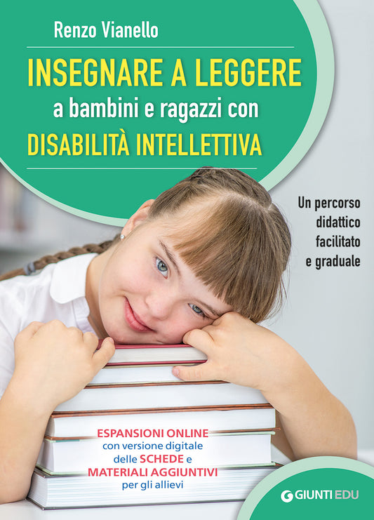 Insegnare a leggere a bambini e ragazzi con disabilità intellettiva::Un percorso didattico facilitato e graduale