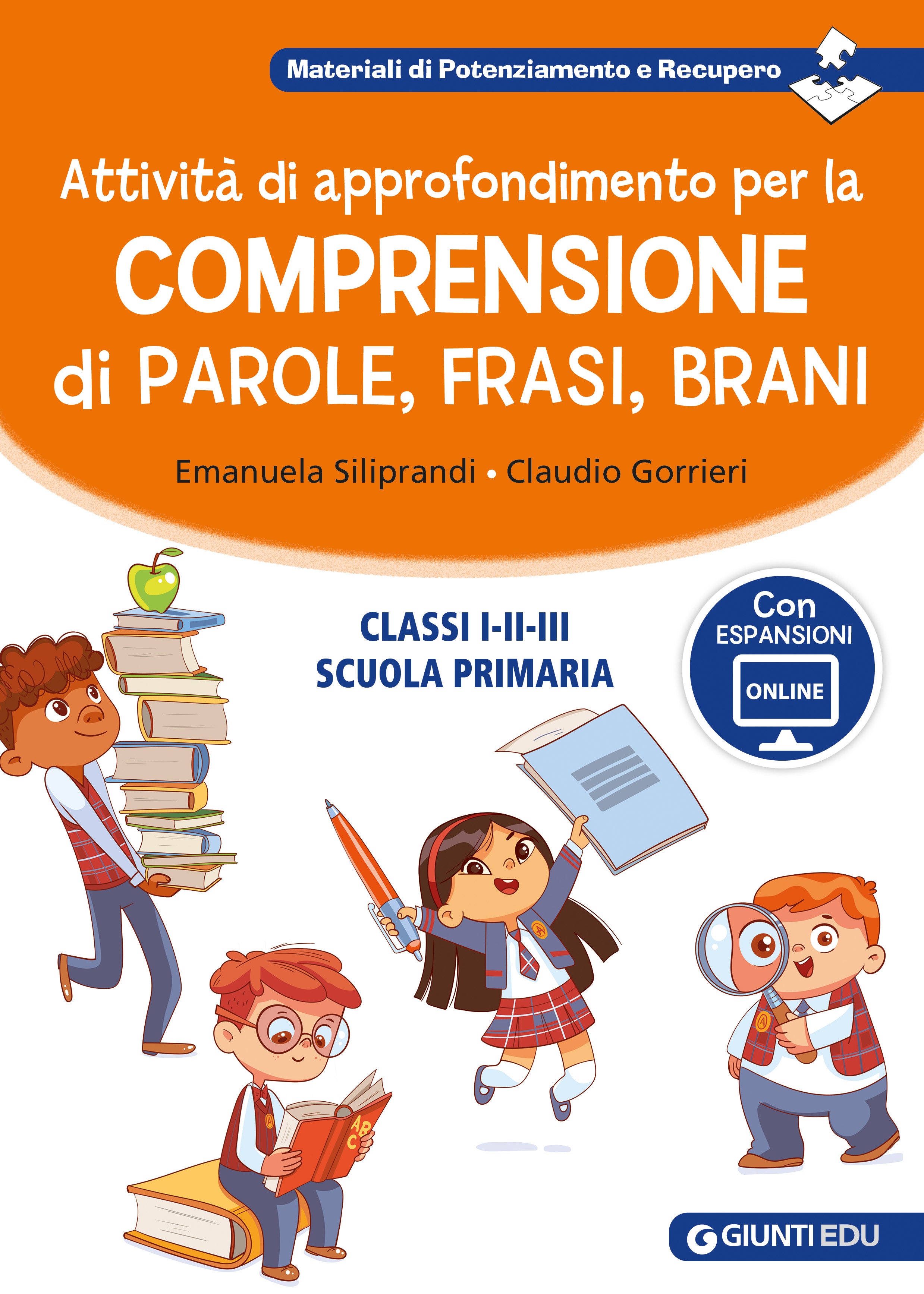 Attività di approfondimento per la comprensione di parole, frasi e brani::Classi I,II e III della Scuola Primaria