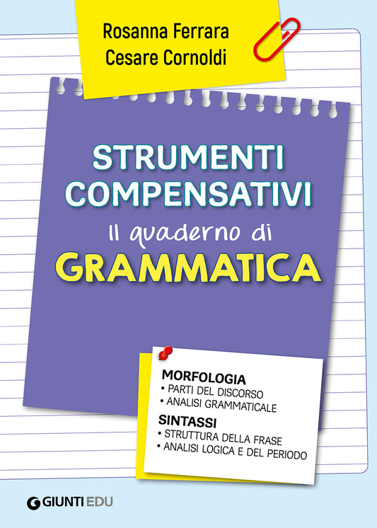 Strumenti compensativi- Il quaderno di grammatica::Morfologia e sintassi